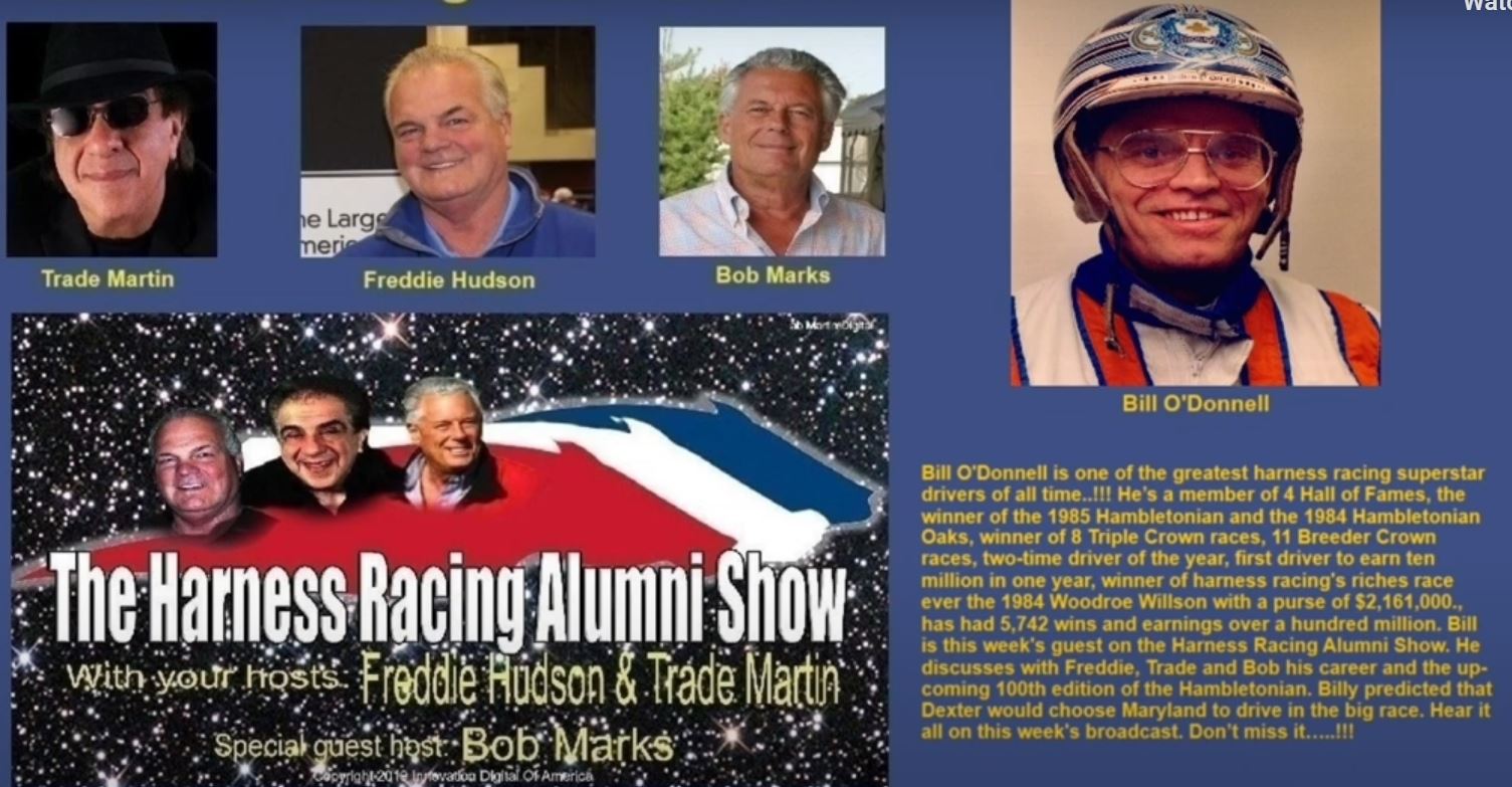 Bill O’Donnell on this week’s Harness Racing Alumni Show
