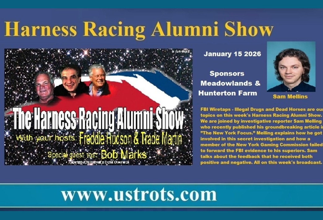 FBI Wiretaps – Illegal Drugs on this week’s Harness Racing Alumni Show